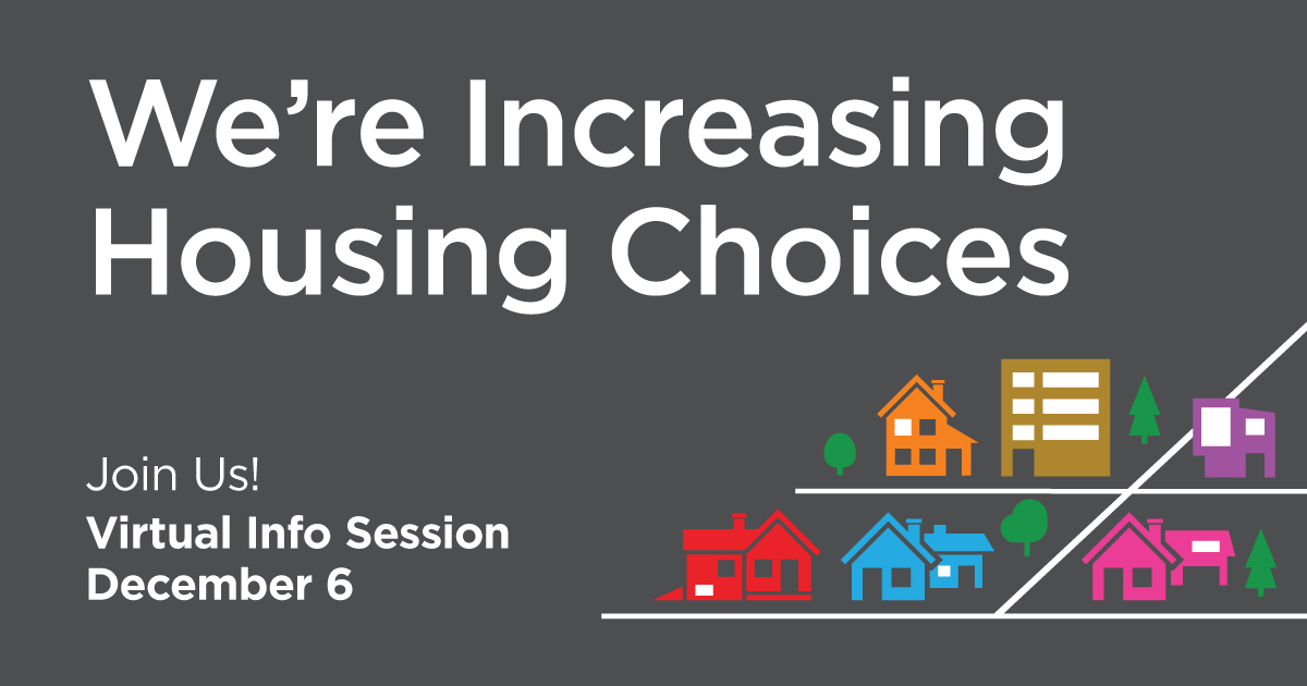 Housing Information Session Increasing Housing Choices in